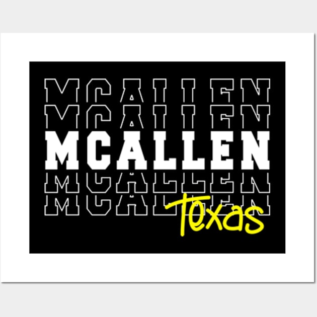 McAllen city Texas McAllen TX Wall Art by TeeLogic